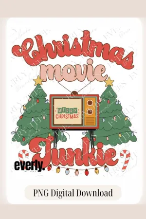 Christmas Movie Junkie PNG Digital Download